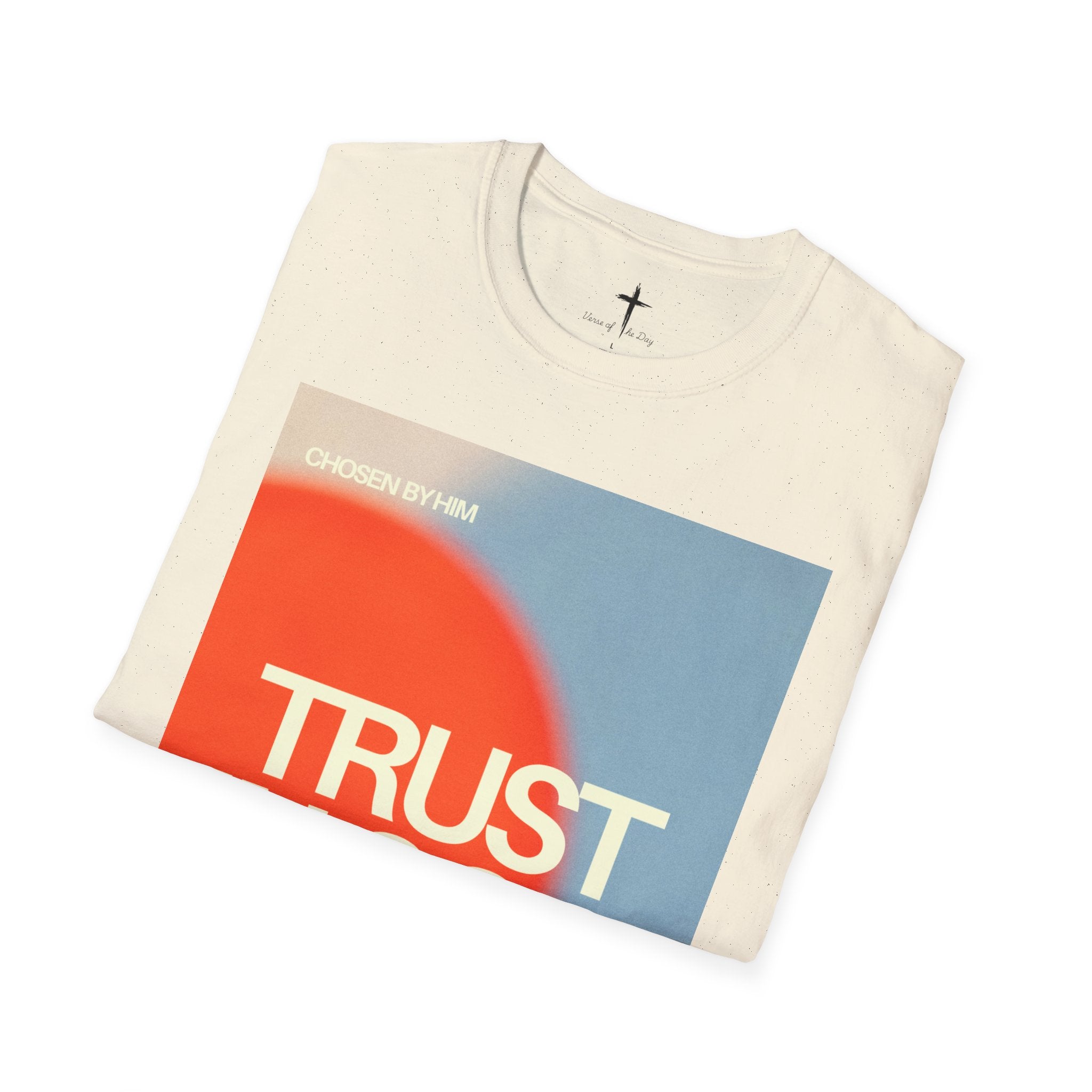 Unisex Soft style T-Shirt Chosen by Him