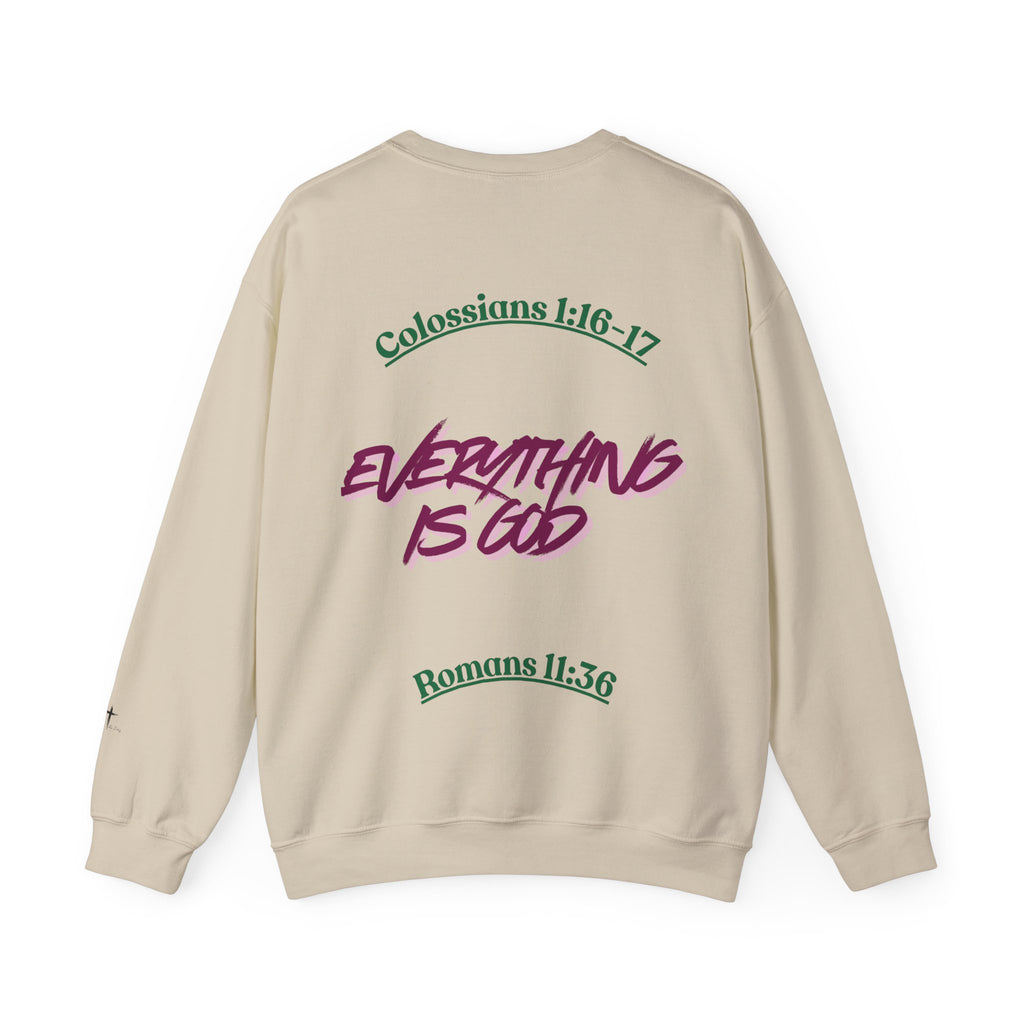 Crewneck Sweatshirt — “My God Is Everything”