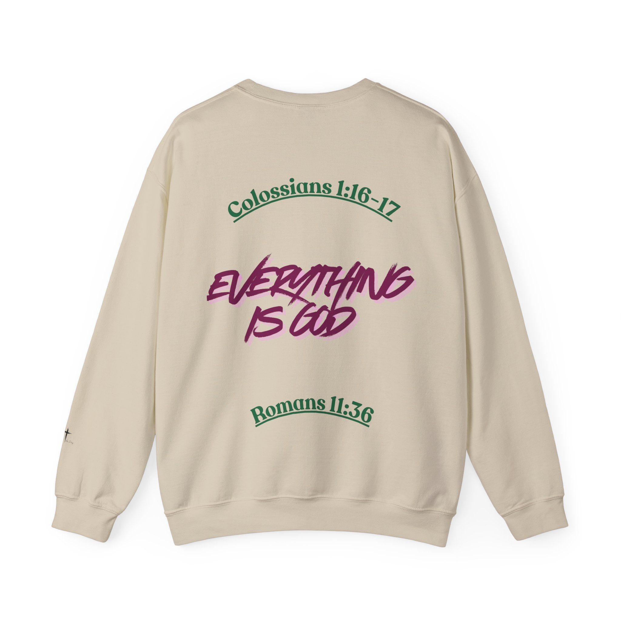 Crewneck Sweatshirt — “My God Is Everything”