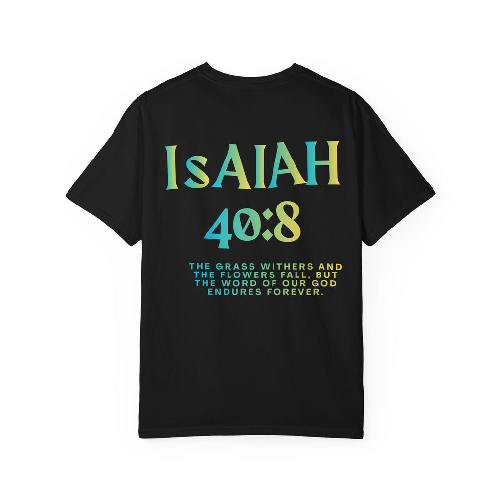 Isaiah 40:8 —  Tee with Cross unisex