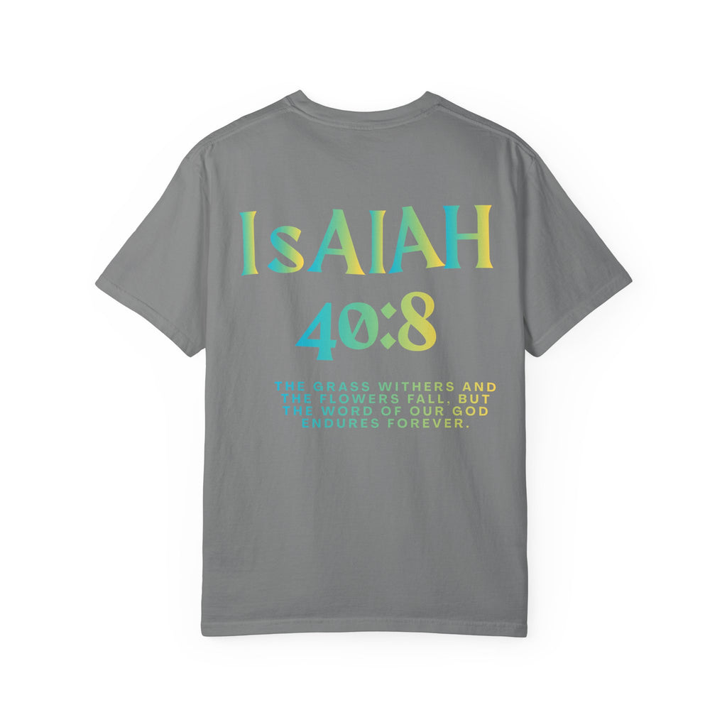 Isaiah 40:8 —  Tee with Cross unisex