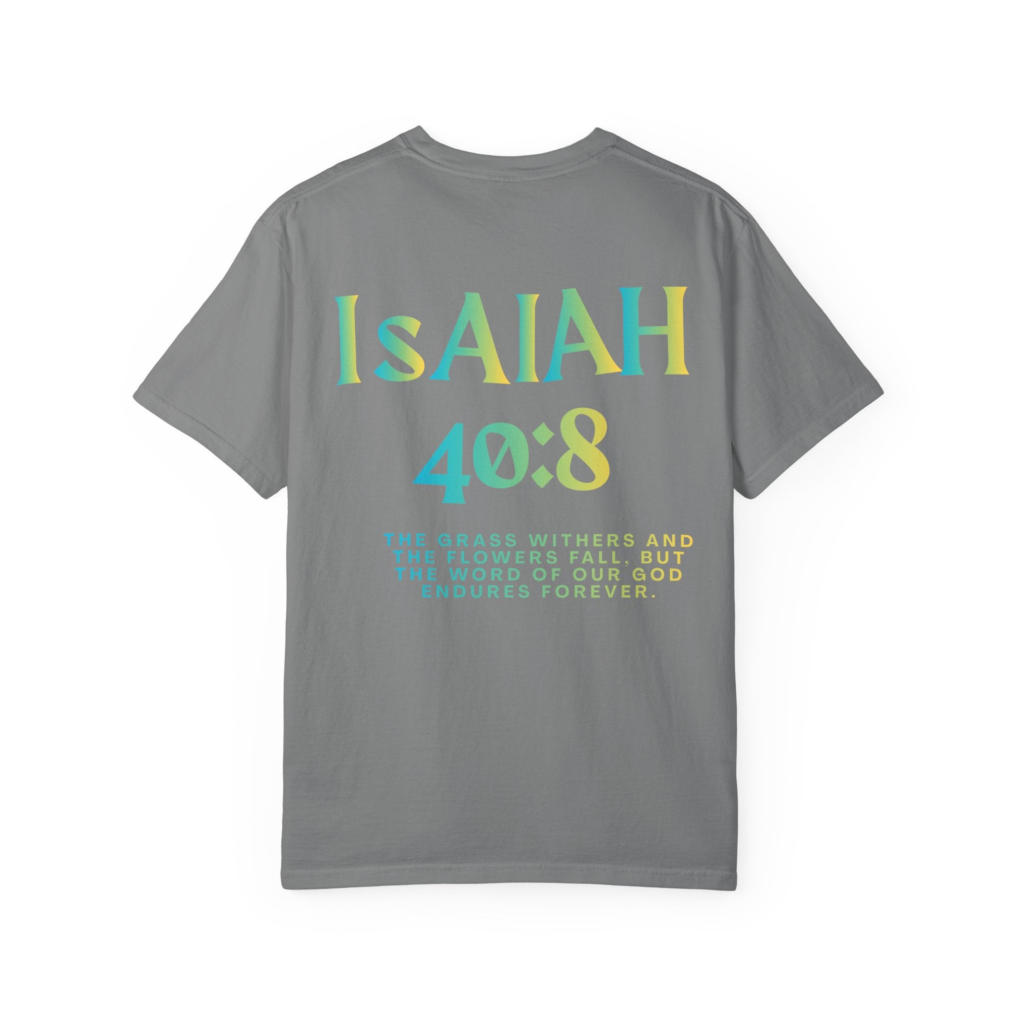 Isaiah 40:8 —  Tee with Cross unisex
