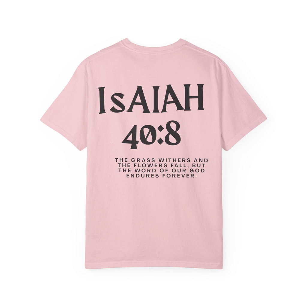 Isaiah 40:8  T-Shirt — Christian Scripture men shirts