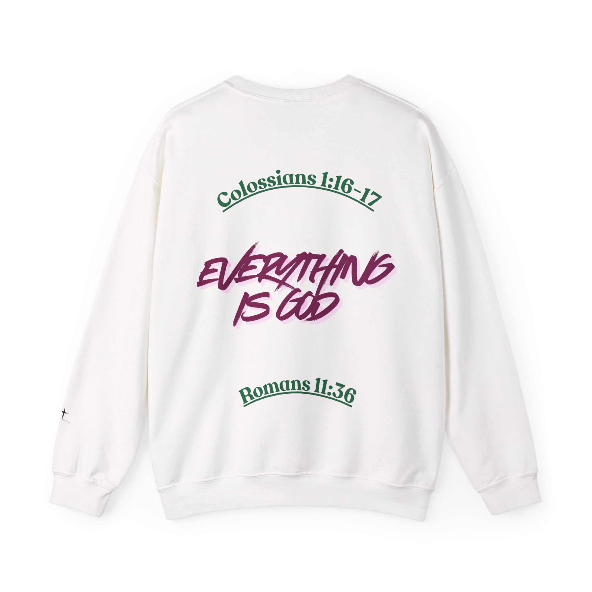 Crewneck Sweatshirt — “My God Is Everything”