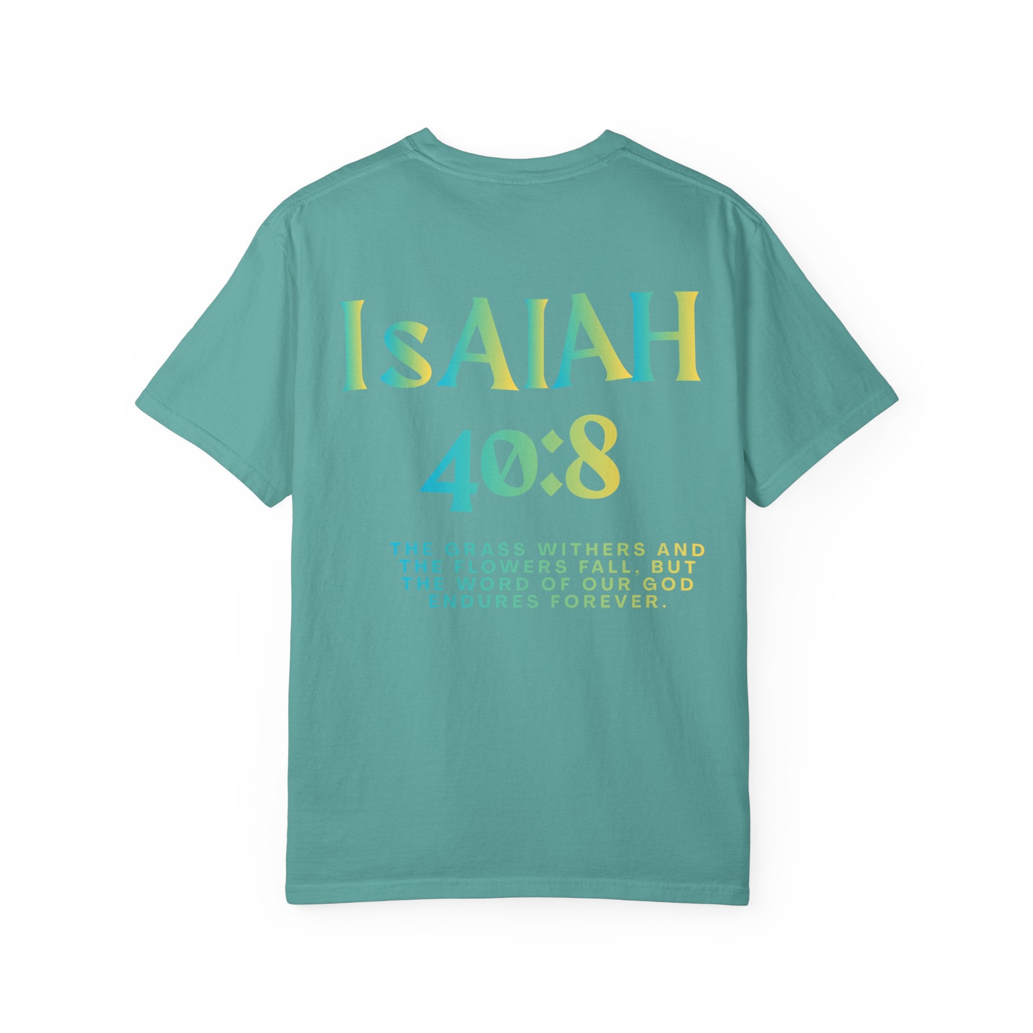Isaiah 40:8 —  Tee with Cross unisex