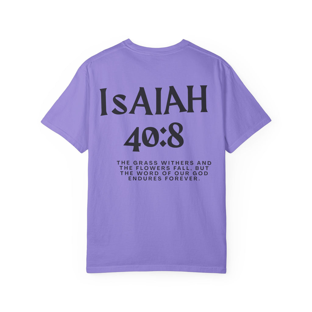 Isaiah 40:8  T-Shirt — Christian Scripture men shirts