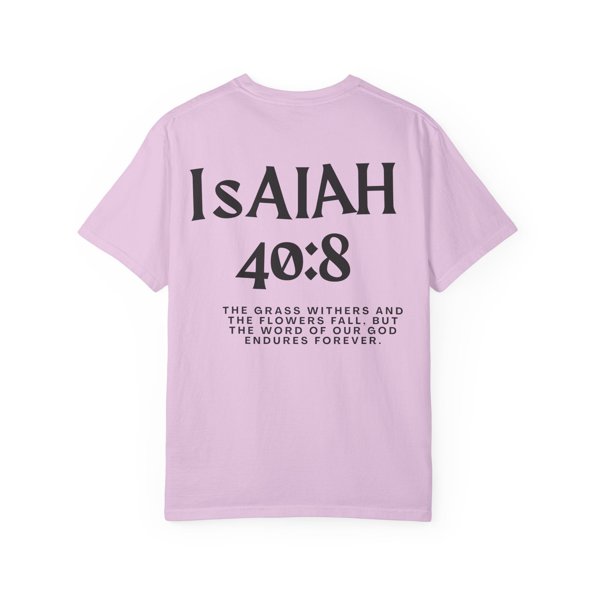Isaiah 40:8  T-Shirt — Christian Scripture men shirts