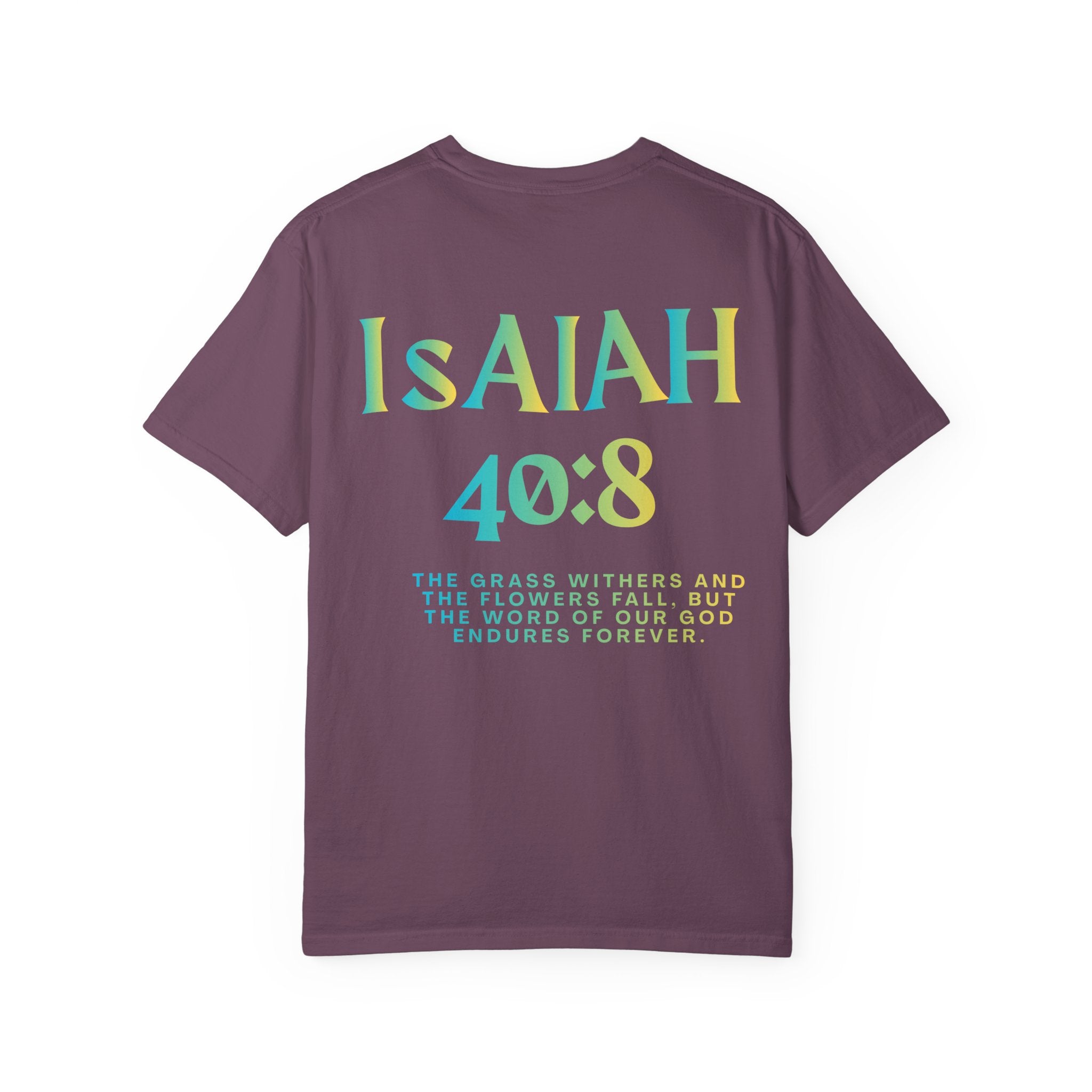 Isaiah 40:8 —  Tee with Cross unisex