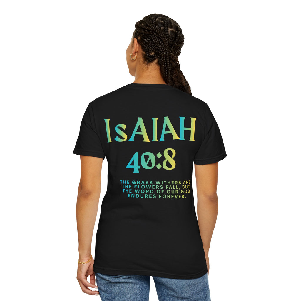 Isaiah 40:8 —  Tee with Cross unisex