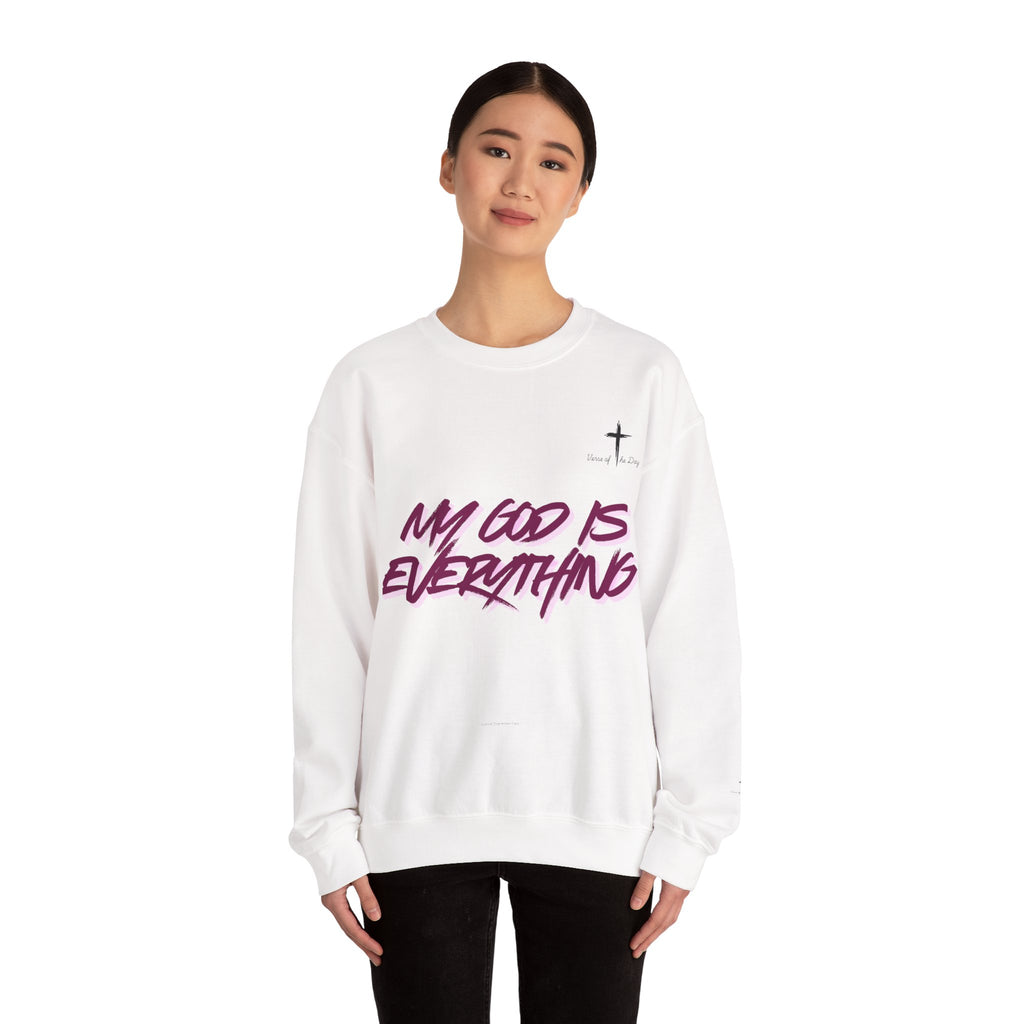 Crewneck Sweatshirt — “My God Is Everything”