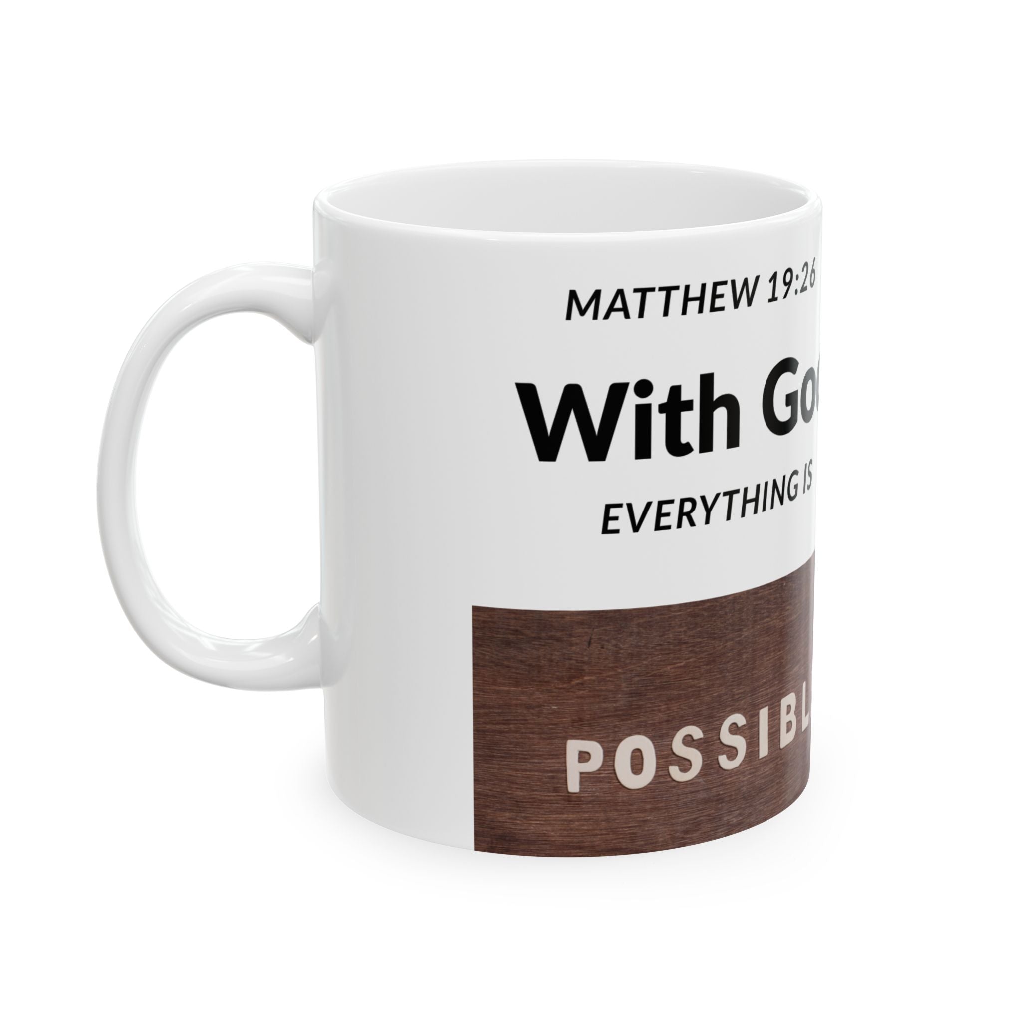 Faith Mug – "With God Everything Is Possible" Ceramic (11oz/15oz)