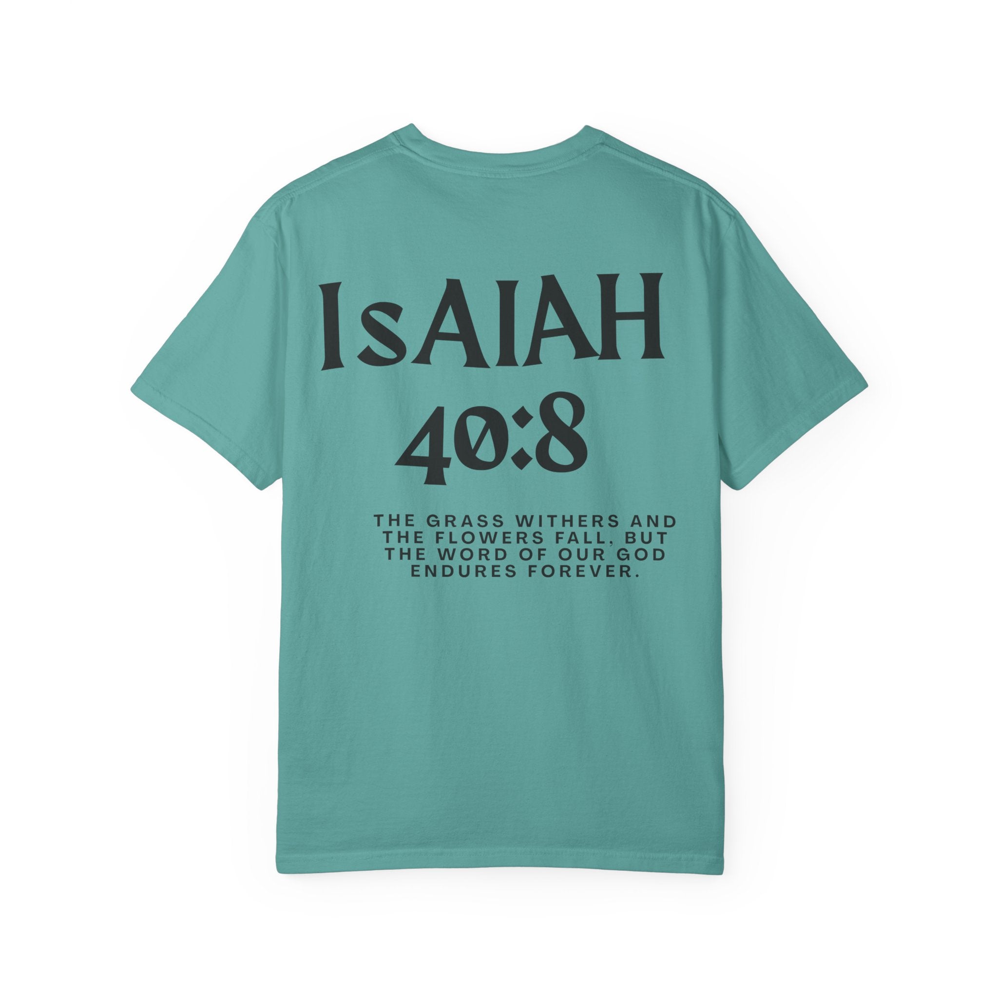 Isaiah 40:8  T-Shirt — Christian Scripture men shirts