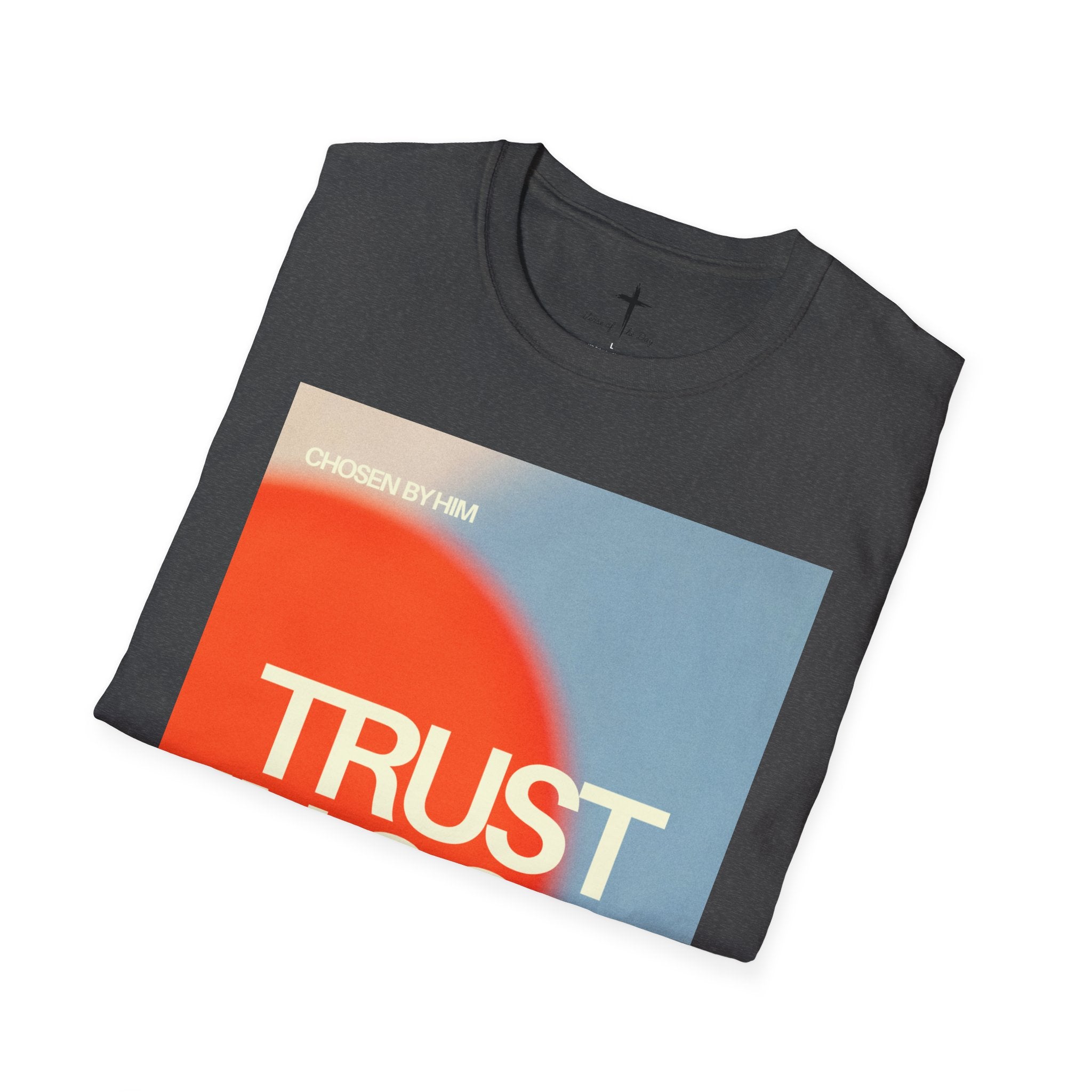 Unisex Soft style T-Shirt Chosen by Him