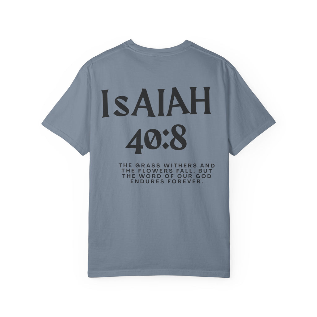 Isaiah 40:8  T-Shirt — Christian Scripture men shirts