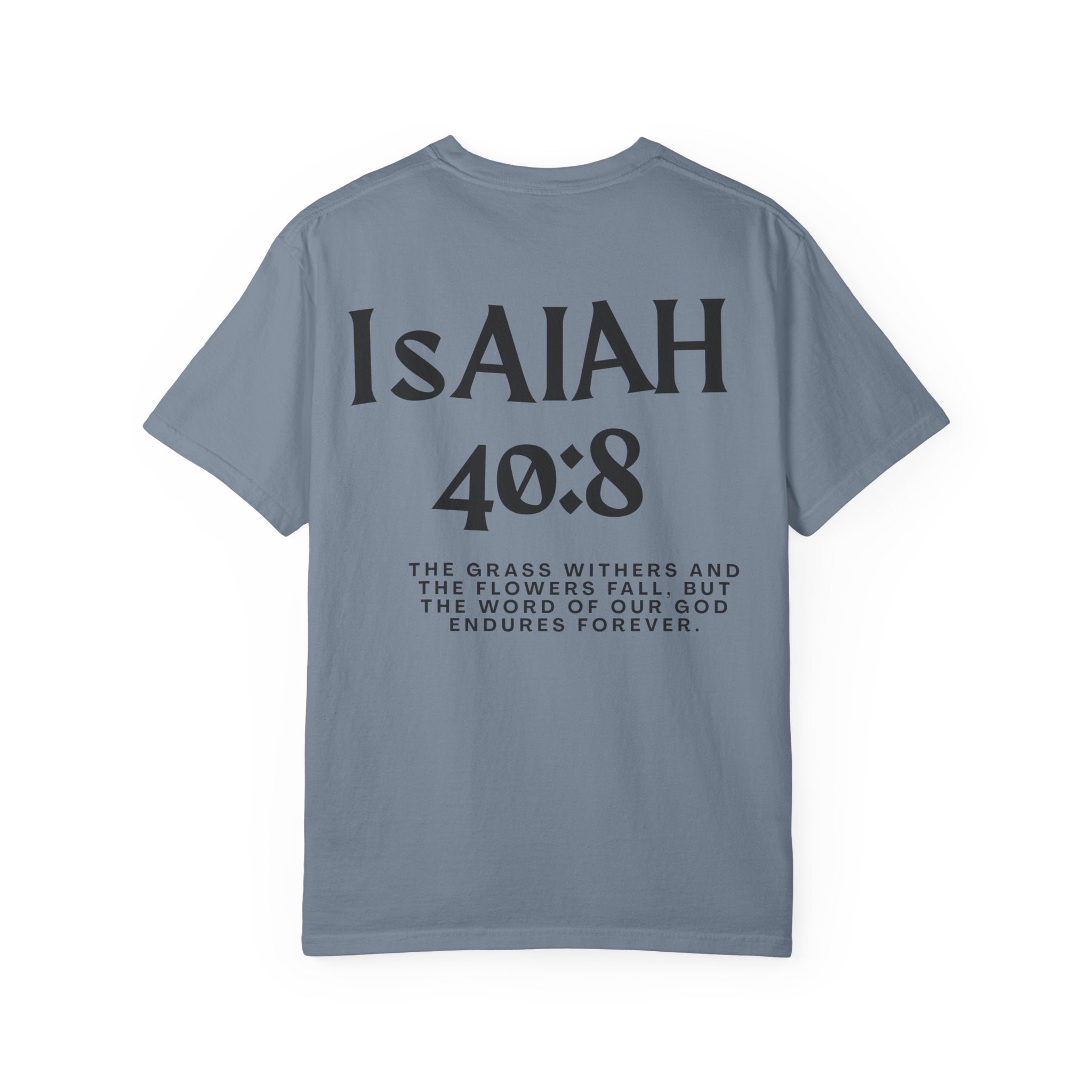 Isaiah 40:8  T-Shirt — Christian Scripture men shirts