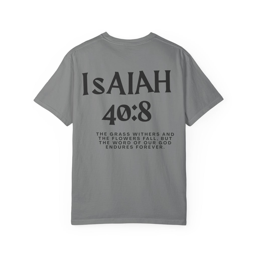 Isaiah 40:8  T-Shirt — Christian Scripture men shirts