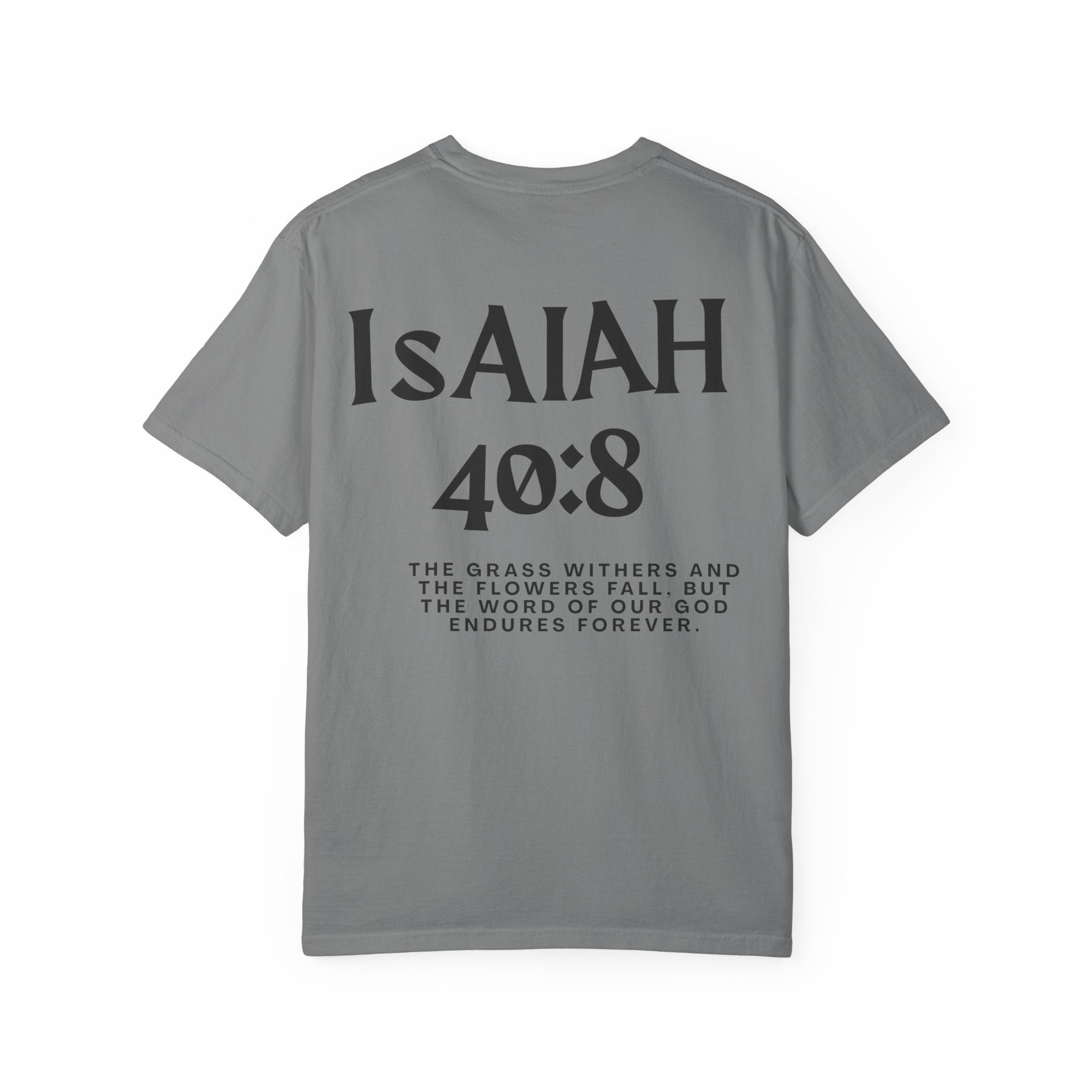 Isaiah 40:8  T-Shirt — Christian Scripture men shirts