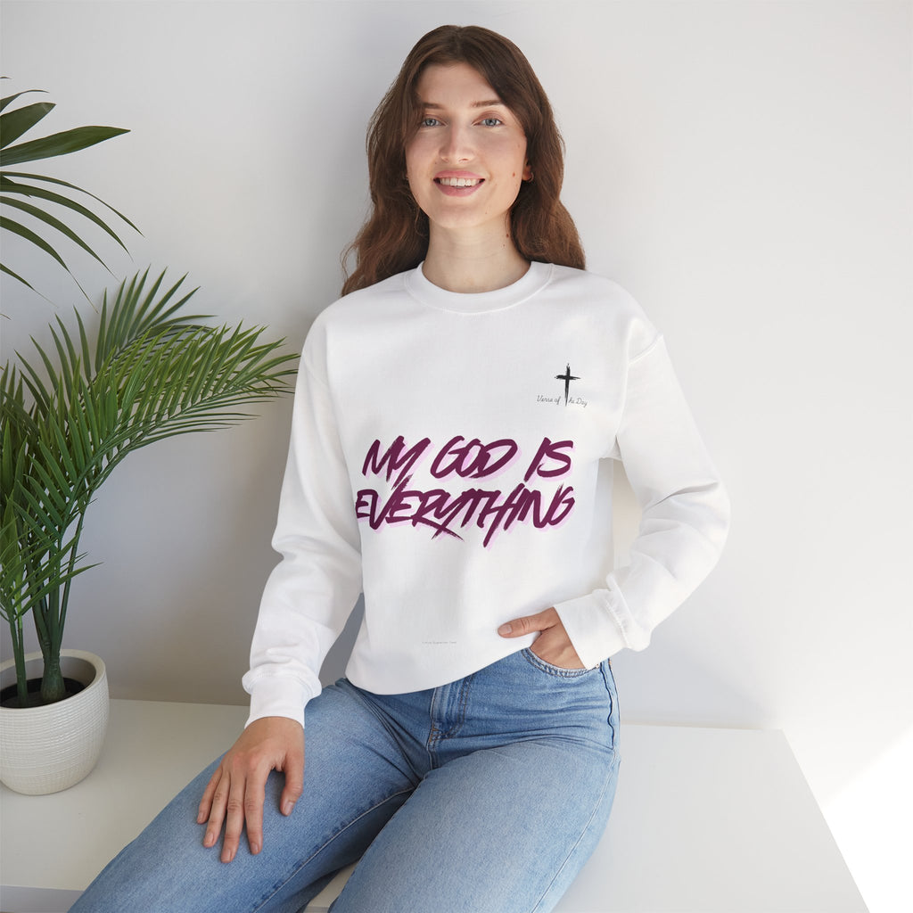 Crewneck Sweatshirt — “My God Is Everything”