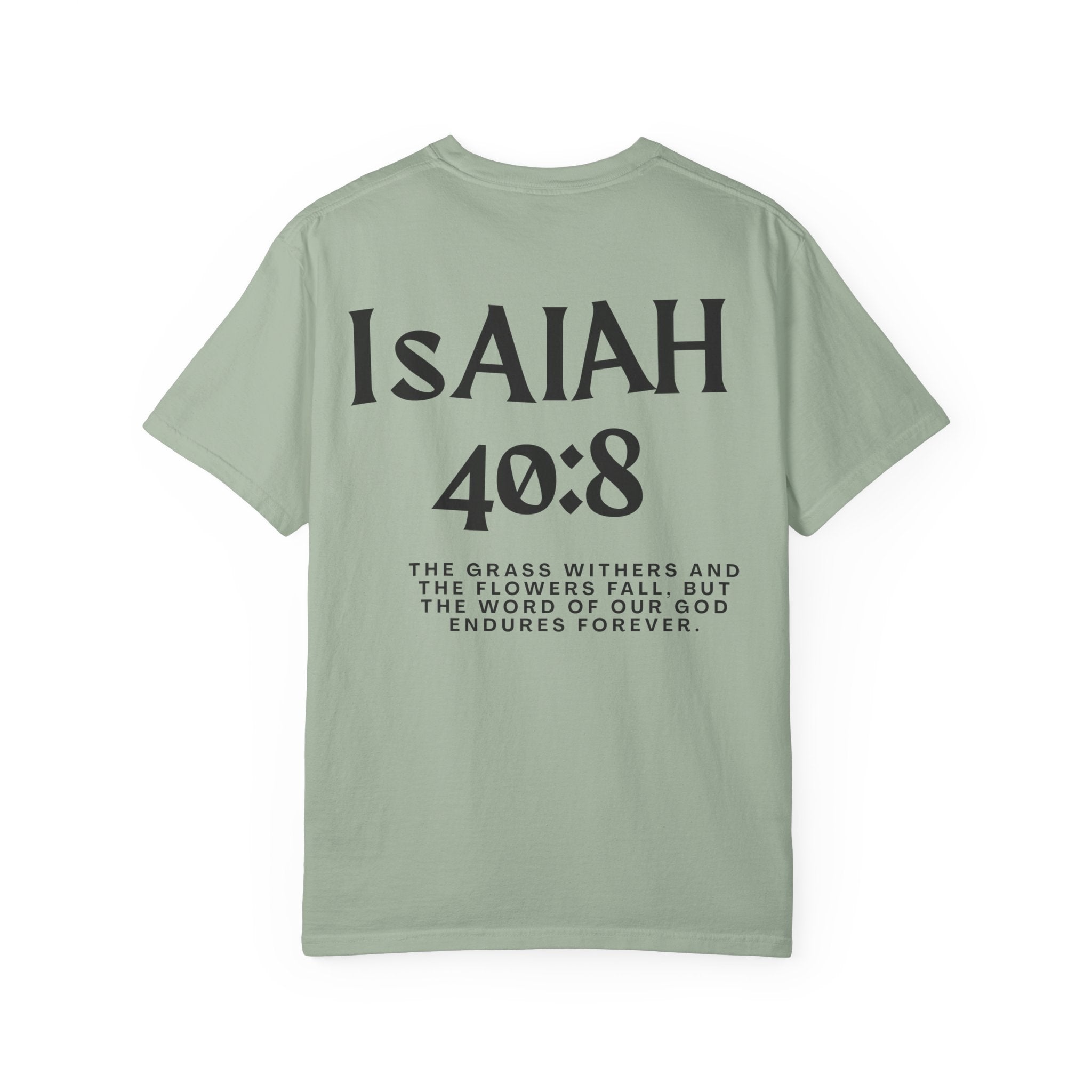 Isaiah 40:8  T-Shirt — Christian Scripture men shirts