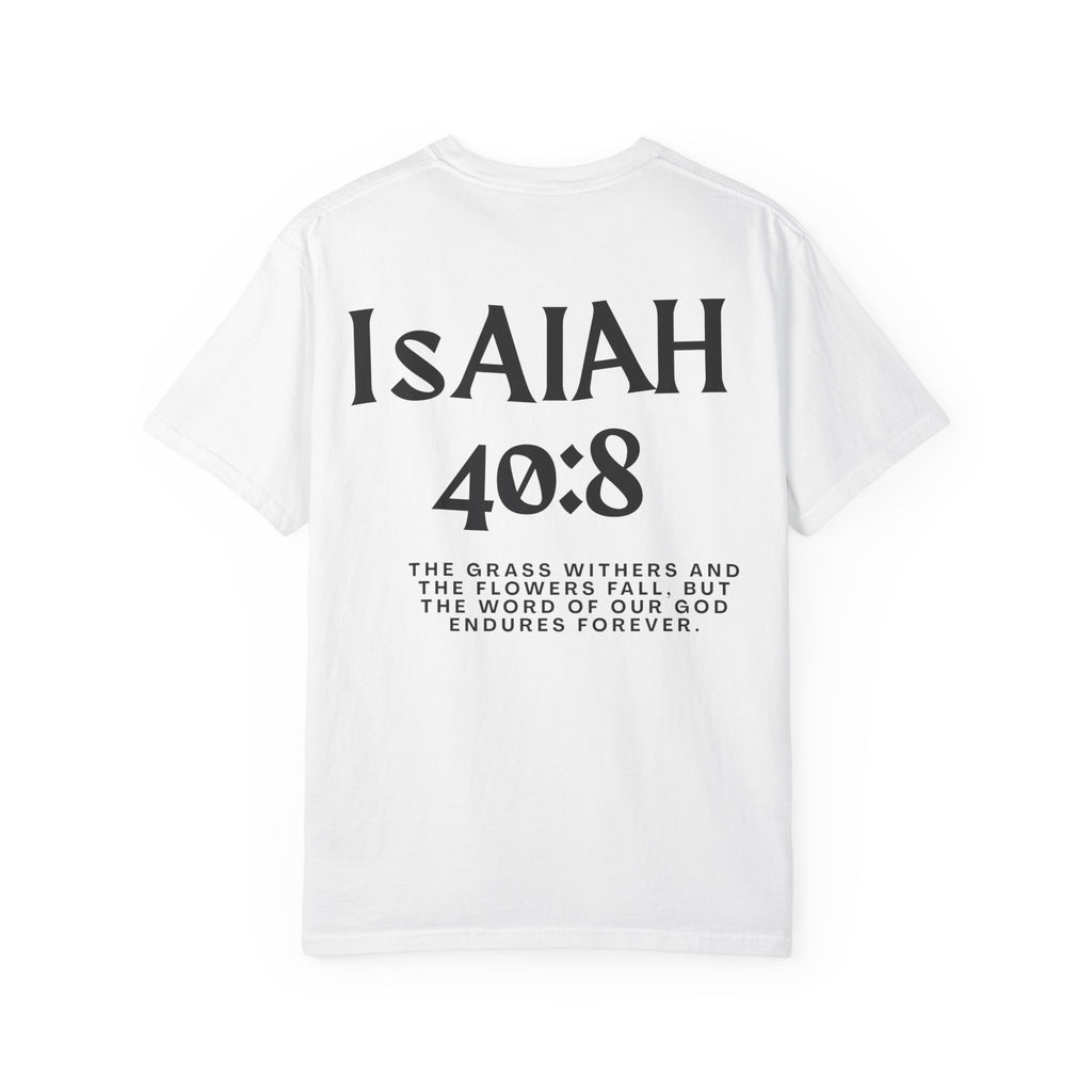 Isaiah 40:8  T-Shirt — Christian Scripture men shirts